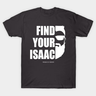 Find Your Isaac! (white) T-Shirt